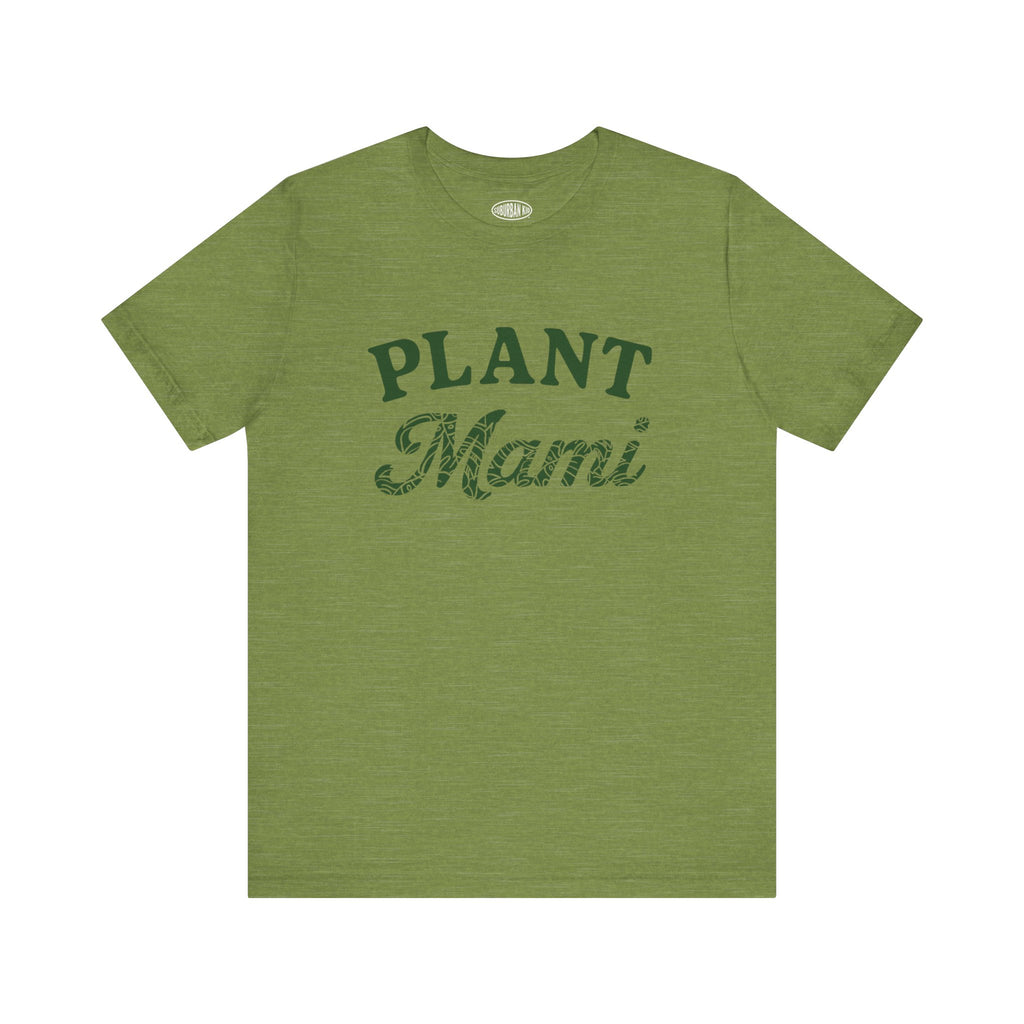 Plant Mami T-Shirt - Eco-Friendly